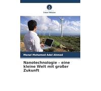 Nanotechnologie - eine kleine Welt mit großer Zukunft