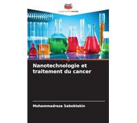 Nanotechnologie et traitement du cancer