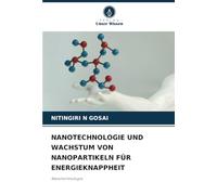 NANOTECHNOLOGIE UND WACHSTUM VON NANOPARTIKELN FÜR ENERGIEKNAPPHEIT: Nanotechnologie