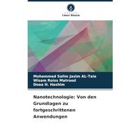 Nanotechnologie: Von den Grundlagen zu fortgeschrittenen Anwendungen