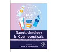 Nanotechnology in Cosmeceuticals: Advances, Challenges and Future Perspectives