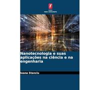 Nanotecnologia e suas aplicações na ciência e na engenharia