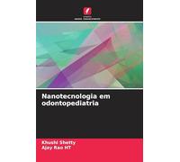Nanotecnologia em odontopediatria