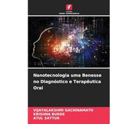 Nanotecnologia uma Benesse no Diagnóstico e Terapêutica Oral