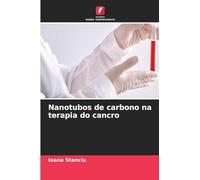 Nanotubos de carbono na terapia do cancro