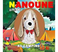 NANOUNE LA PELUCHE: Au Camping