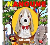 NANOUNE LA PELUCHE: AU ZOO