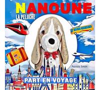 NANOUNE PART EN VOYAGE: NANOUNE LA PELUCHE