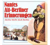 Nantes Alt-Berliner Erinnerungen - Berlin Bleibt Doch Berlin