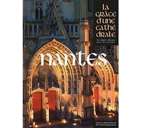 Nantes: La grâce d'une cathédrale