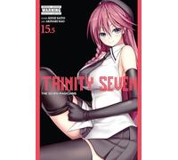 Nao, Akinari - Trinity Seven, Vol. 15.5: The Seven Magicians (TRINITY SEVEN 7 MAGICIANS GN)