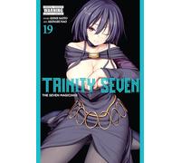Nao, Akinari - Trinity Seven, Vol. 19: The Seven Magicians (TRINITY SEVEN 7 MAGICIANS GN)