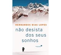 NÃO DESISTA DOS SEUS SONHOS