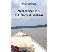 Não É Enfeite É A Nossa Roupa (ebook)
