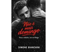 Não é mais domingo: Duas cidades, um só fôlego