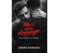 Não é mais domingo: Duas cidades, um só fôlego