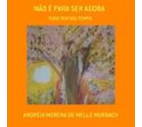 Não É Para Ser Agora (ebook)
