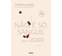 Não É Só Sangue (edição revista e aumentada)