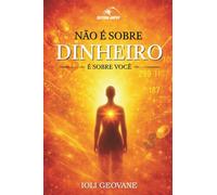 Não é sobre dinheiro, é sobre você