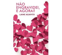Não engravidei, e agora? (SIN COLECCION)