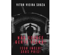 Não Escute Gente Velha! (ebook)