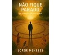 Não Fique Parado (ebook)