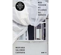 Não fossem as sílabas do sábado