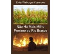 Não Há Mais Milho Próximo Ao Rio Brasos (ebook)
