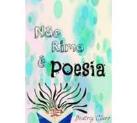 Não Rima É Poesia (ebook)