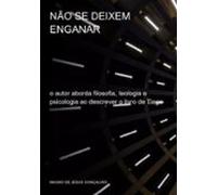 Não Se Deixem Enganar (ebook)