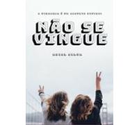 Não Se Vingue (ebook)