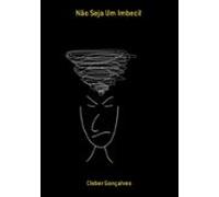 Não Seja Um Imbecil (ebook)