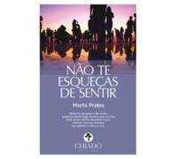Não Te Esqueças De Sentir (ebook)