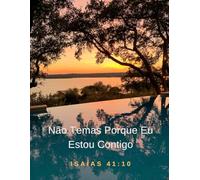 Não Temas Porque Eu Estou Contigo - Isaías 41:10 - Caderno de Composição