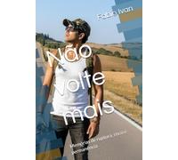 Não volte mais: Memórias de ruptura, risco e permanência