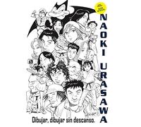 Naoki Urasawa: Guía Oficial: Dibujar, dibujar sin descanso (Manga: Biblioteca Urasawa)