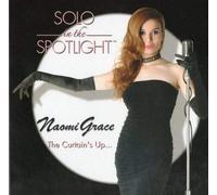 Naomi Grace - Solo in the Spotlight