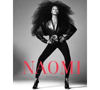 Naomi In Fashion /anglais: Explore the unequalled career of the iconic fashion model