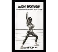 NAOMI LUCHADORA: EL DURO CAMINO DE UNA CAMPEONA DE CATFIGHT EXTREMO