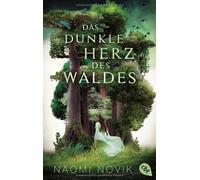 Naomi Novik Mar Das dunkle Herz des Waldes: Das bildgewaltige Fant (Tapa blanda)