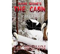 Naomi Shane's The Cabin: Rancor: 2 (The Naomiverse)