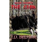 Naomi Shane's The Cabin: Wayward: 1 (The Naomiverse)