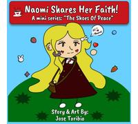 Naomi Shares Her Faith!: A Mini-Series: The Shoes of Peace