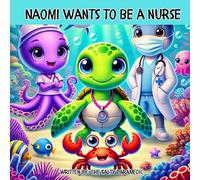 Naomi Wants to be a Nurse: 5 (Animal Heroes)
