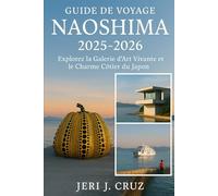 Naoshima Guide de voyage 2025-2026: Découvrez la galerie d'art vivante et le charme côtier du Japon