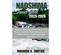 Naoshima Travel Guide 2025-2026: Discover Hidden Art Gems, Savor Local Flavors, and Plan Your Perfect Trip with Insider Tips for an Unforgettable Adventure