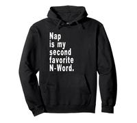Nap es mi Segundo N-Word Favorito Sudadera con Capucha