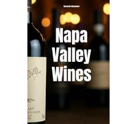 Napa Valley Wines (Wines of the World: United States)