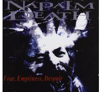 Napalm Death - Fear Emptiness Despair Napalm Death