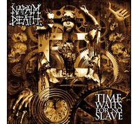 Napalm Death – Time Waits For No Slave